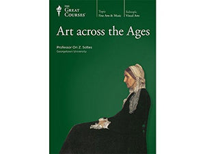 The Great Courses: Art Across the Ages 