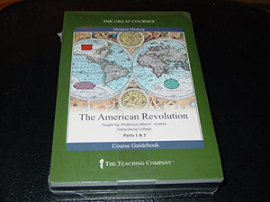 The Great Courses: American Revolution 