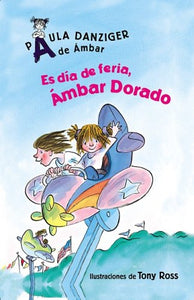 Es Dia de Feria, Ambar Dorado 