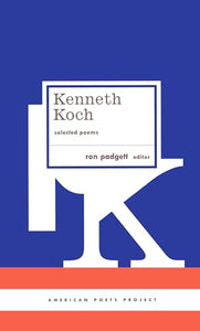 Kenneth Koch: Selected Poems 