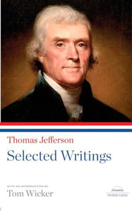 Thomas Jefferson: Selected Writings 