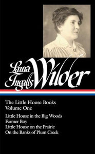 Laura Ingalls Wilder: The Little House Books Vol. 1 (LOA #229) 