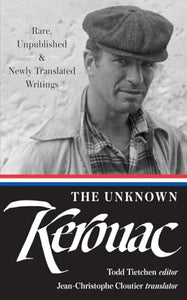 The Unknown Kerouac 