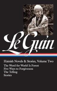 Ursula K. Le Guin: Hainish Novels and Stories Vol. 2 (LOA #297) 