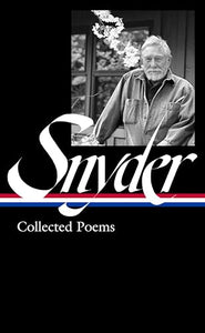 Gary Snyder: Collected Poems (LOA #357) 