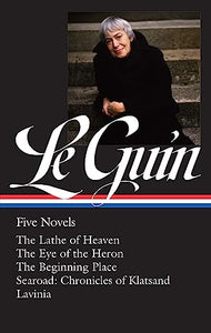 Ursula K. Le Guin: Five Novels (LOA #379) 