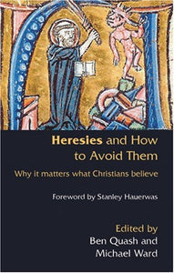 Heresies and How to Avoid Them 