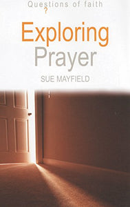 Exploring Prayer 