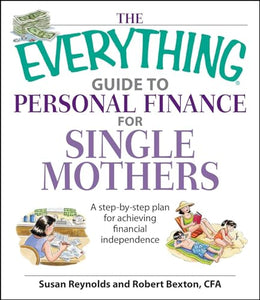 The Everything Guide to Personal Finance for Single Mothers Book 