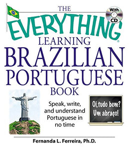 The Everything Learning Brazilian Portuguese Book 