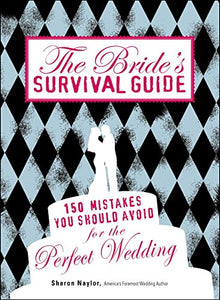 The Bride's Survival Guide 