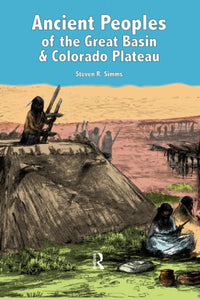 Ancient Peoples of the Great Basin and Colorado Plateau 