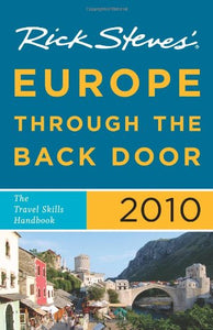 Rick Steves' Europe Through the Back Door 2010 