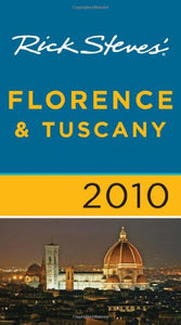 Rick Steves' Florence and Tuscany 2010 