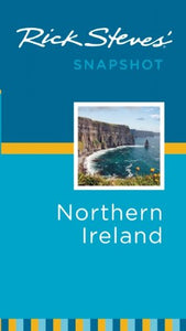 Rick Steves' Snapshot Northern Ireland 