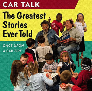 Car Talk: The Greatest Stories Ever Told 