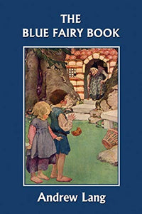 The Blue Fairy Book (Yesterday's Classics) 