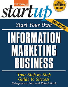 Start Your Own Information Marketing Business 