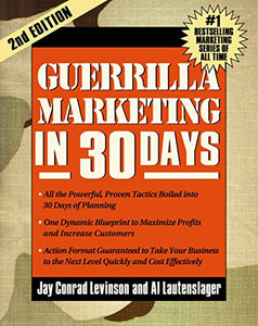 Guerrilla Marketing in 30 Days 