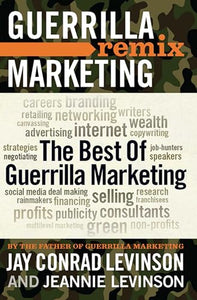 The Best of Guerrilla Marketing--Guerrilla Marketing Remix 