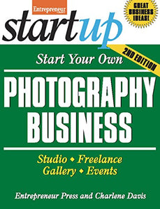 Start Your Own Photography Business 2/E 