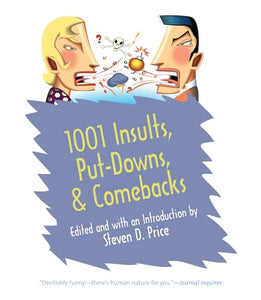 1001 Insults, Put-Downs, & Comebacks 