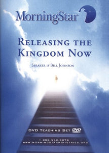 Releasing the Kingdom Now 