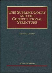 The Supreme Court and the Constitutional Structure 