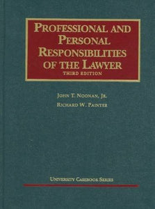 Professional and Personal Responsibilities of the Lawyer 