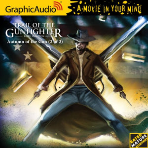 Trail of the Gunfighter 3 - Autumn of the Gun (2 of 2) 