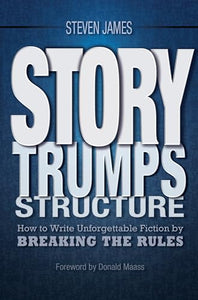 Story Trumps Structure 