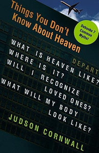 Things You Don't Know About Heaven 