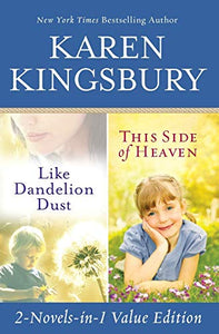 Like Dandelion Dust & This Side of Heaven Omnibus 