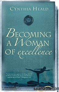 Becoming a Woman of Excellence Edition: Reprint 