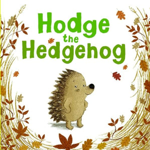 Hodge the Hedgehog 