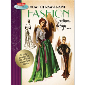 How to Draw & Paint Fashion & Costume Design 