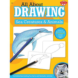 All About Drawing Sea Creatures & Animals 