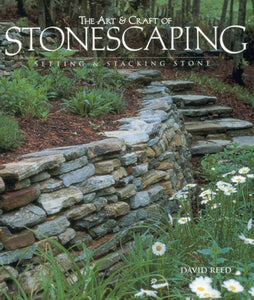 The Art and Craft of Stonescaping 