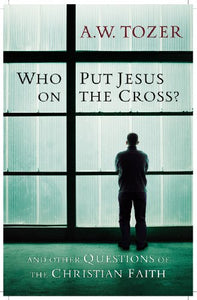 Who Put Jesus On The Cross? 