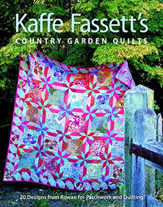 Kaffe Fassett's Country Garden Quilts 