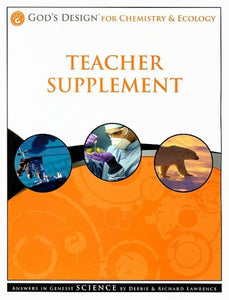 God's Design for Chemistry & Ecology Teacher Supplement 