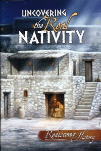 Uncovering the Real Nativity 