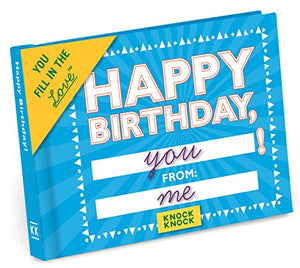 Knock Knock Happy Birthday Book Fill in the Love Fill-in-the-Blank Book & Gift Journal 