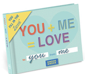 You + Me = Love Fill in the Love Journal 