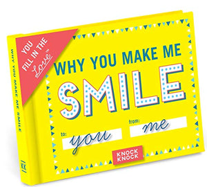 Knock Knock Why You Make Me Smile Book Fill in the Love Fill-in-the-Blank Book & Gift Journal 