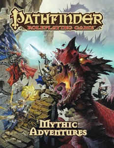 Pathfinder Roleplaying Game: Mythic Adventures 