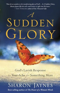 A Sudden Glory 