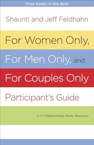 For Women Only and for Men Only Participant's Guide 