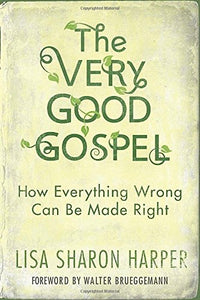 The Very Good Gospel 