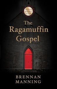 The Ragamuffin Gospel 